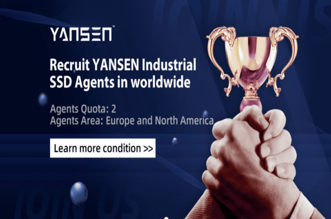 Recruit YANSEN Industrial SSD Agents in Worldwide